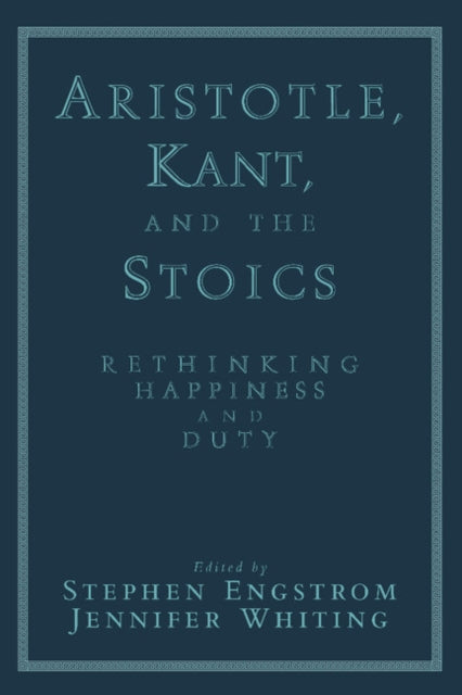 Book cover of: Aristotle, Kant, and the Stoics