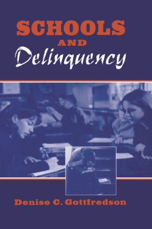Schools and Delinquency