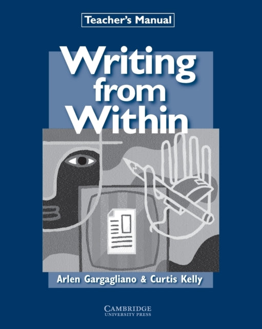Book cover of: Writing from Within Teacher's Manual. By: Arlen Gargagliano