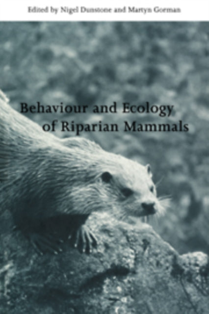 Book cover of: Behaviour and Ecology of Riparian Mammals