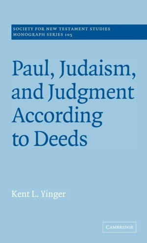 Paul, Judaism, and Judgment According to Deeds