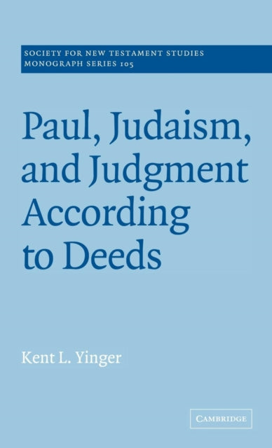 Book cover of: Paul, Judaism, and Judgment According to Deeds