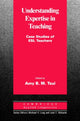 Book cover of: Understanding Expertise in Teaching