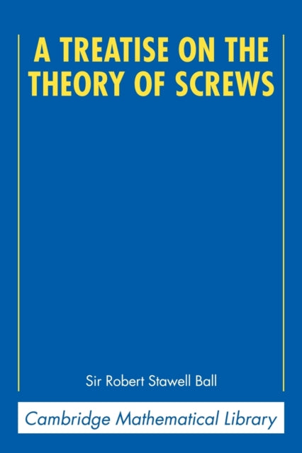 Book cover of: Treatise on the Theory of Screws