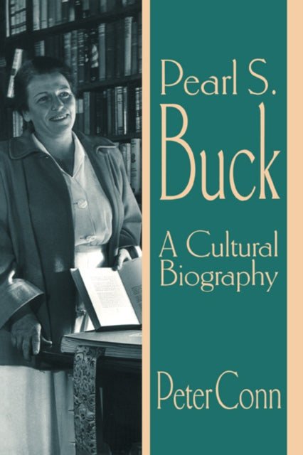 Book cover of: Pearl S. Buck. By: Peter Conn