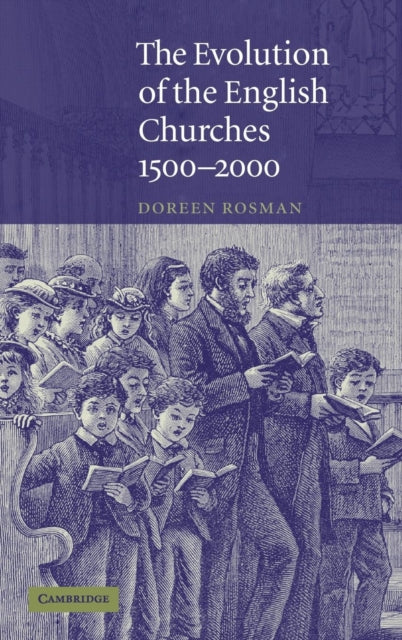 Book cover of: Evolution of the English Churches, 1500–2000. By: Doreen Rosman
