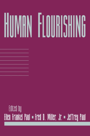 Human Flourishing: Volume 16, Part 1