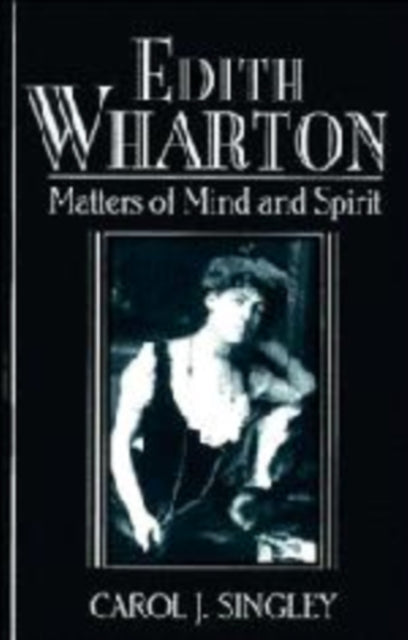 Book cover of: Edith Wharton. By: Carol J. Singley