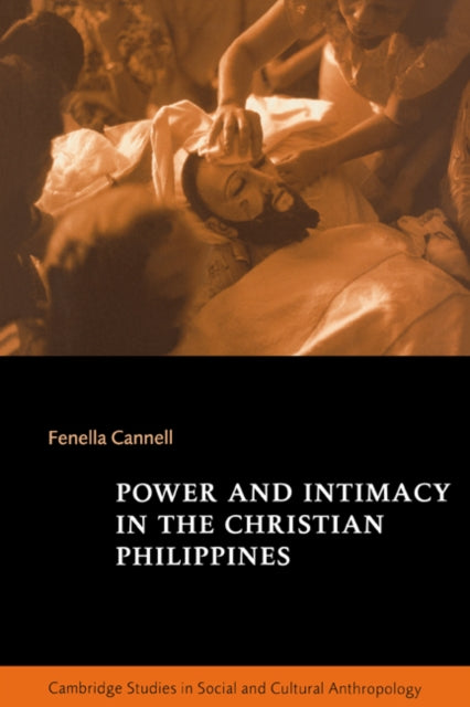 Book cover of: Power and Intimacy in the Christian Philippines