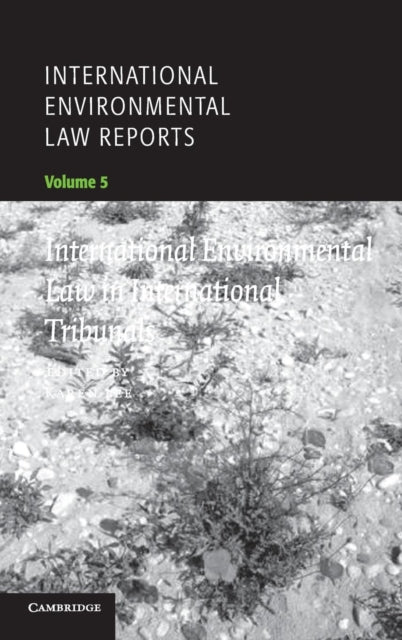 Book cover of: International Environmental Law Reports. By: Karen Lee