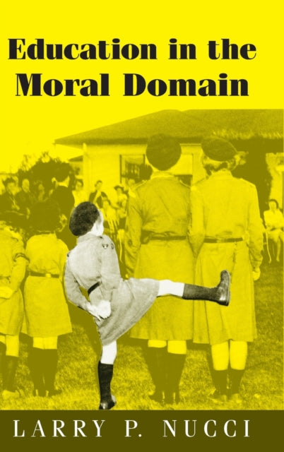 Book cover of: Education in the Moral Domain. By: Larry Nucci