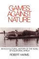 Book cover of: Games against Nature. By: Robert Harms