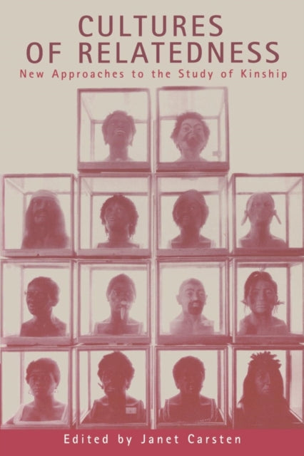 Book cover of: Cultures of Relatedness. By: Janet Carsten