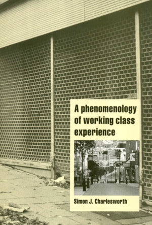 Phenomenology of Working-Class Experience