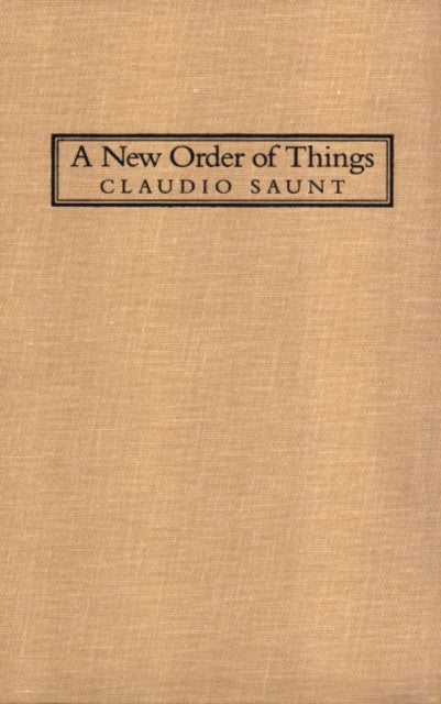 Book cover of: New Order of Things. By: Claudio Saunt