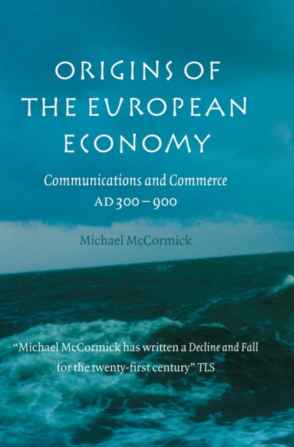 Book cover of: Origins of the European Economy. By: Michael McCormick