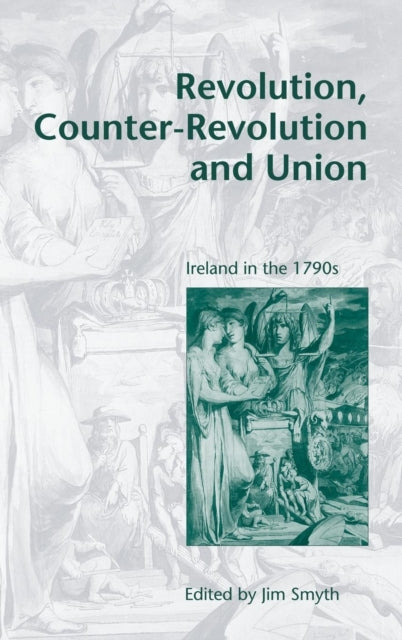 Book cover of: Revolution, Counter-Revolution and Union. By: Jim Smyth