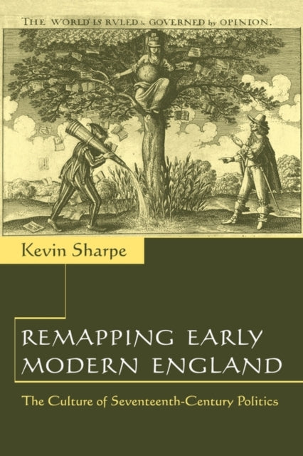 Book cover of: Remapping Early Modern England. By: Kevin Sharpe