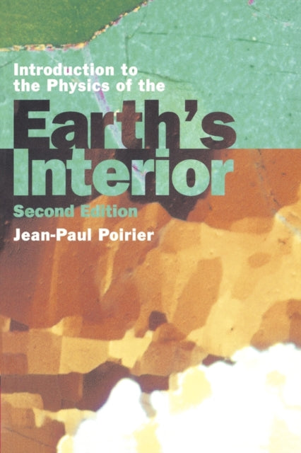 Book cover of: Introduction to the Physics of the Earth's Interior