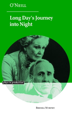 O'Neill: Long Day's Journey into Night