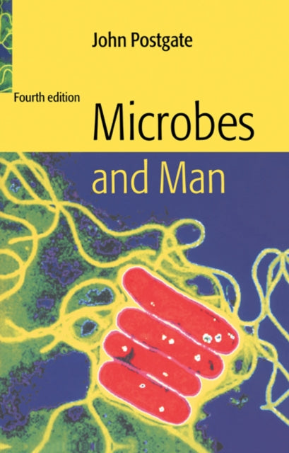 Book cover of: Microbes and Man. By: John Postgate