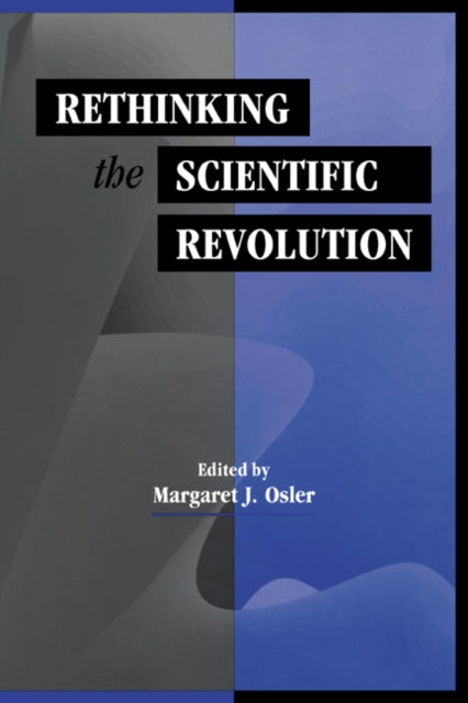 Book cover of: Rethinking the Scientific Revolution