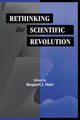 Book cover of: Rethinking the Scientific Revolution