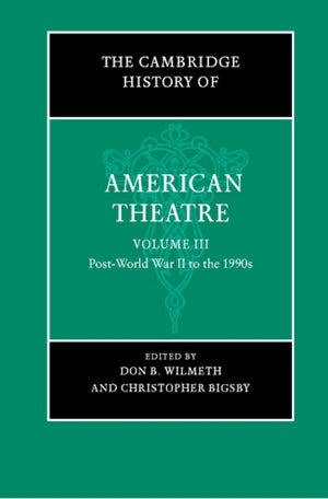 Cambridge History of American Theatre