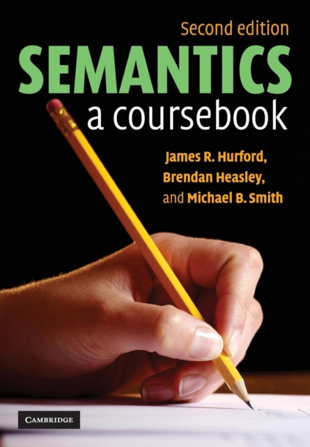 Book cover of: Semantics. By: James R. Hurford