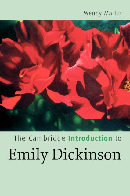 Book cover of: Cambridge Introduction to Emily Dickinson. By: Wendy Martin