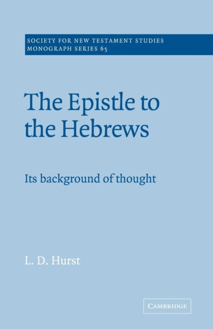 Book cover of: Epistle to the Hebrews. By: L. D. Hurst