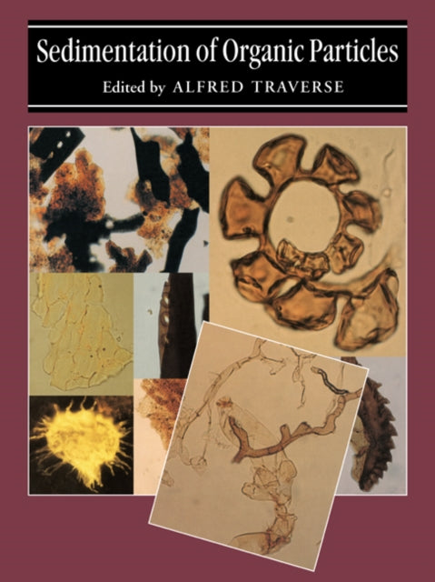 Book cover of: Sedimentation of Organic Particles. By: Alfred Traverse