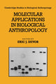 Book cover of: Molecular Applications in Biological Anthropology. By: Eric J. Devor