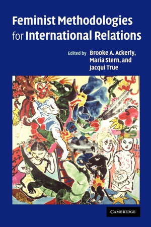 Feminist Methodologies for International Relations