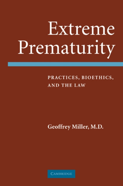 Book cover of: Extreme Prematurity. By: Geoffrey Miller