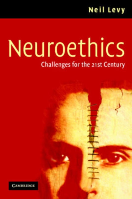 Book cover of: Neuroethics. By: Neil Levy