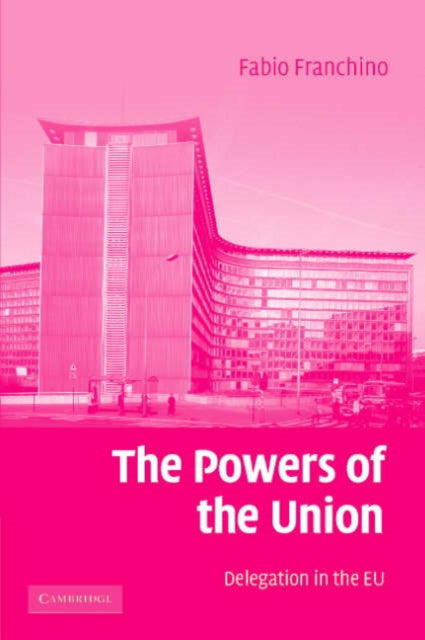 Book cover of: Powers of the Union. By: Fabio Franchino