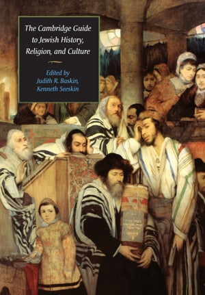 Cambridge Guide to Jewish History, Religion, and Culture