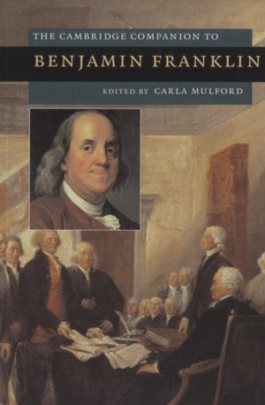 Cambridge Companion to Benjamin Franklin