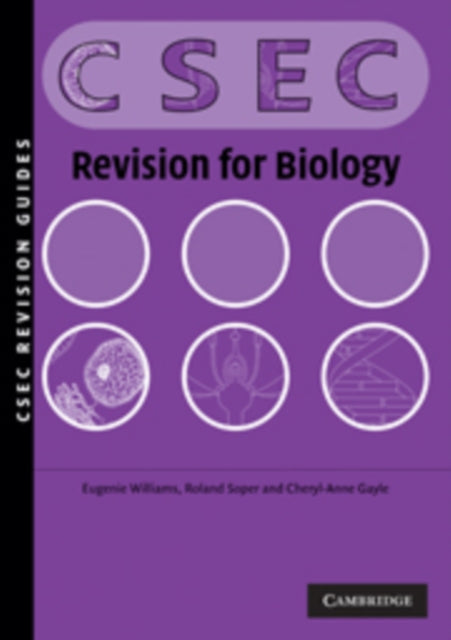 Book cover of: Biology Revision Guide for CSEC® Examinations. By: Roland Soper