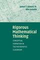 Book cover of: Rigorous Mathematical Thinking. By: James T. Kinard