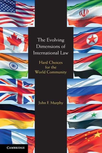 Book cover of: Evolving Dimensions of International Law. By: Murphy, John Francis