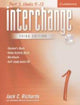 Book cover of: Interchange Level 1 Part 3 Student's Book with Self Study Audio CD. By: Jack C. Richards
