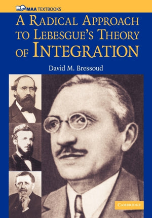 Radical Approach to Lebesgue's Theory of Integration