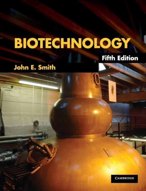 Book cover of: Biotechnology. By: John E. Smith