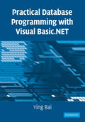 Practical Database Programming with Visual Basic.NET
