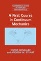 Book cover of: First Course in Continuum Mechanics. By: Oscar Gonzalez