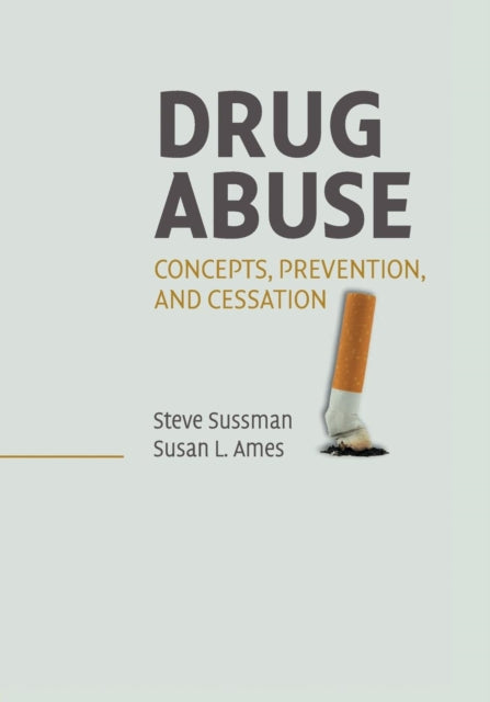 Book cover of: Drug Abuse. By: Steve Sussman