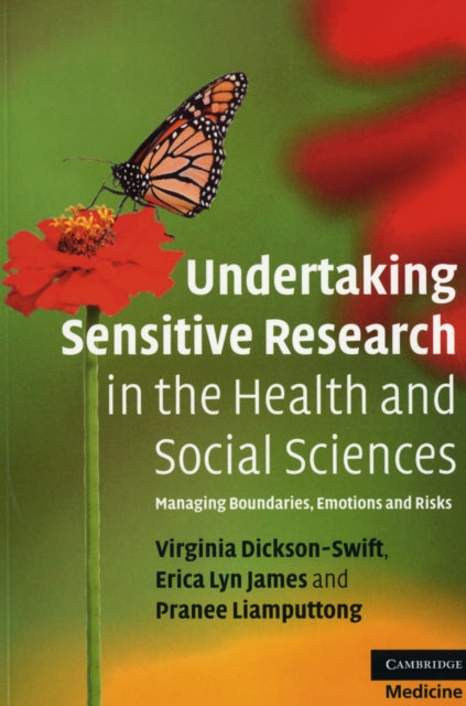 Book cover of: Undertaking Sensitive Research in the Health and Social Sciences. By: Virginia Dickson-Swift