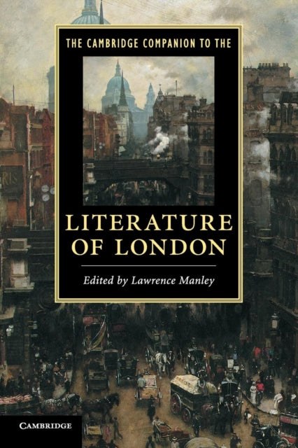 Book cover of: Cambridge Companion to the Literature of London. By: Lawrence Manley